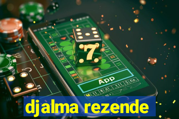 djalma rezende